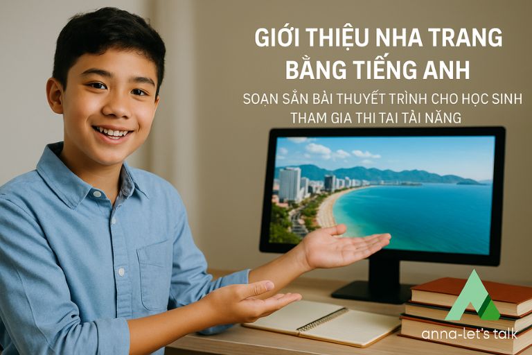 Giới thiệu Nha Trang bằng tiếng Anh: soạn sẵn bài thuyết trình cho học sinh