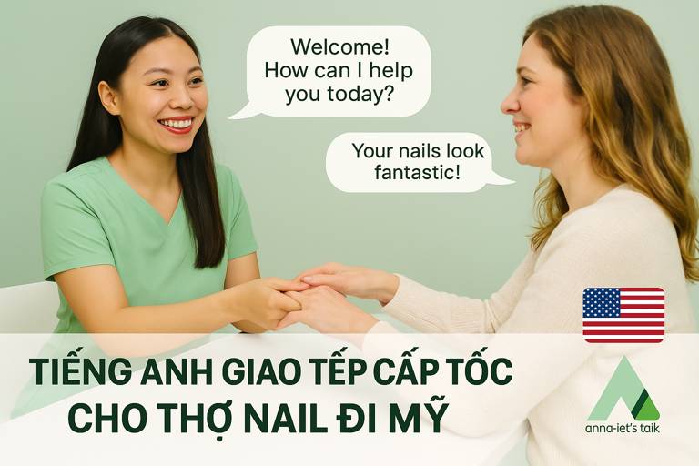 Khoá học tiếng Anh giao tiếp cấp tốc cho thợ nail đi Mỹ tại Nha Trang