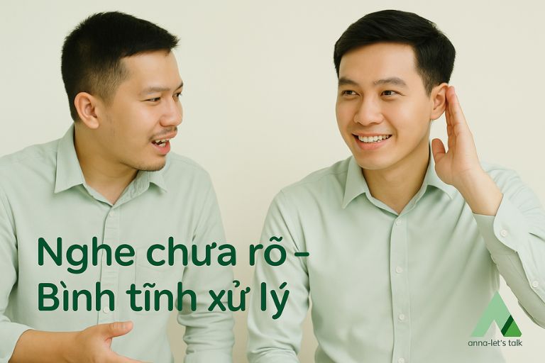 Kỹ năng nghe chủ động trong giao tiếp tiếng Anh tại Anna Let's Talk Nha Trang