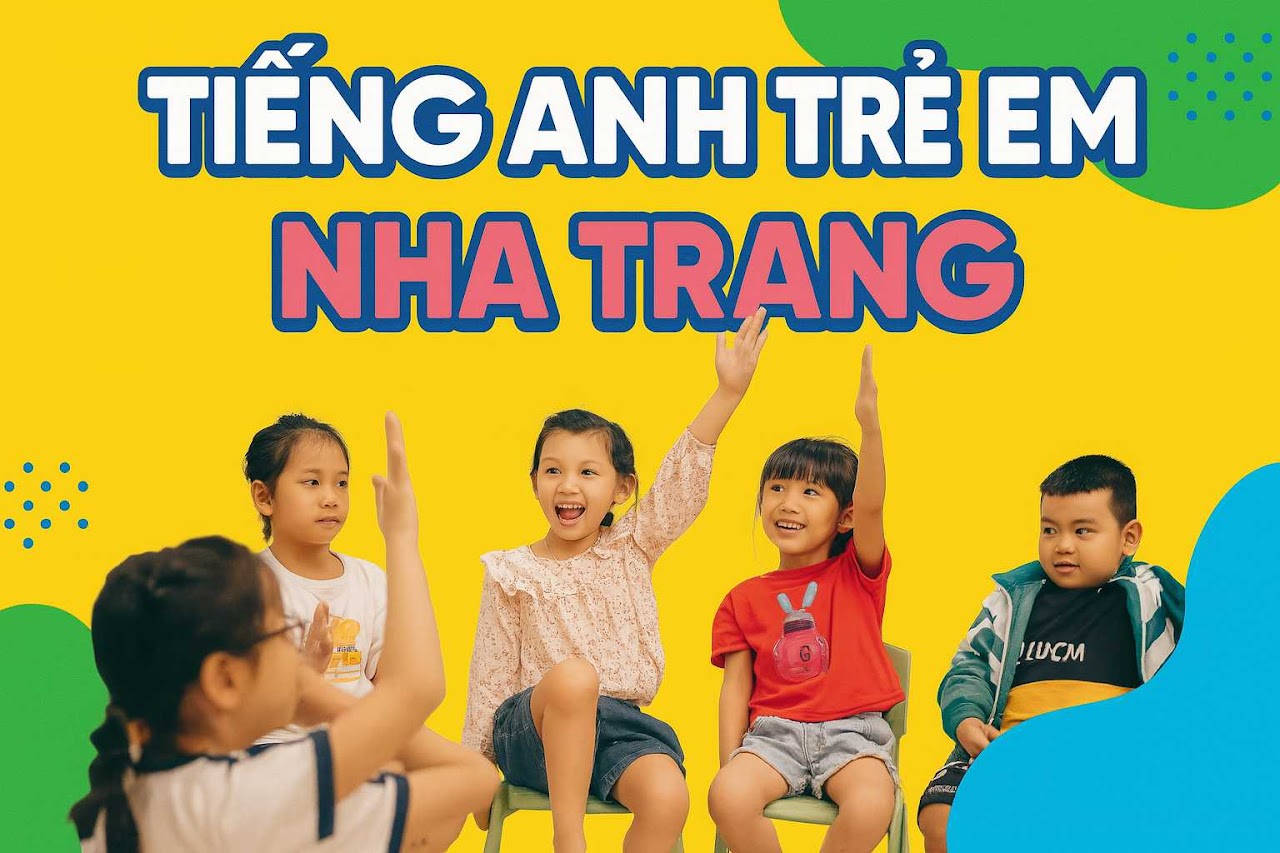 Tiếng Anh Trẻ Em Nha Trang nhóm học viên 7 - 10 tuổi
