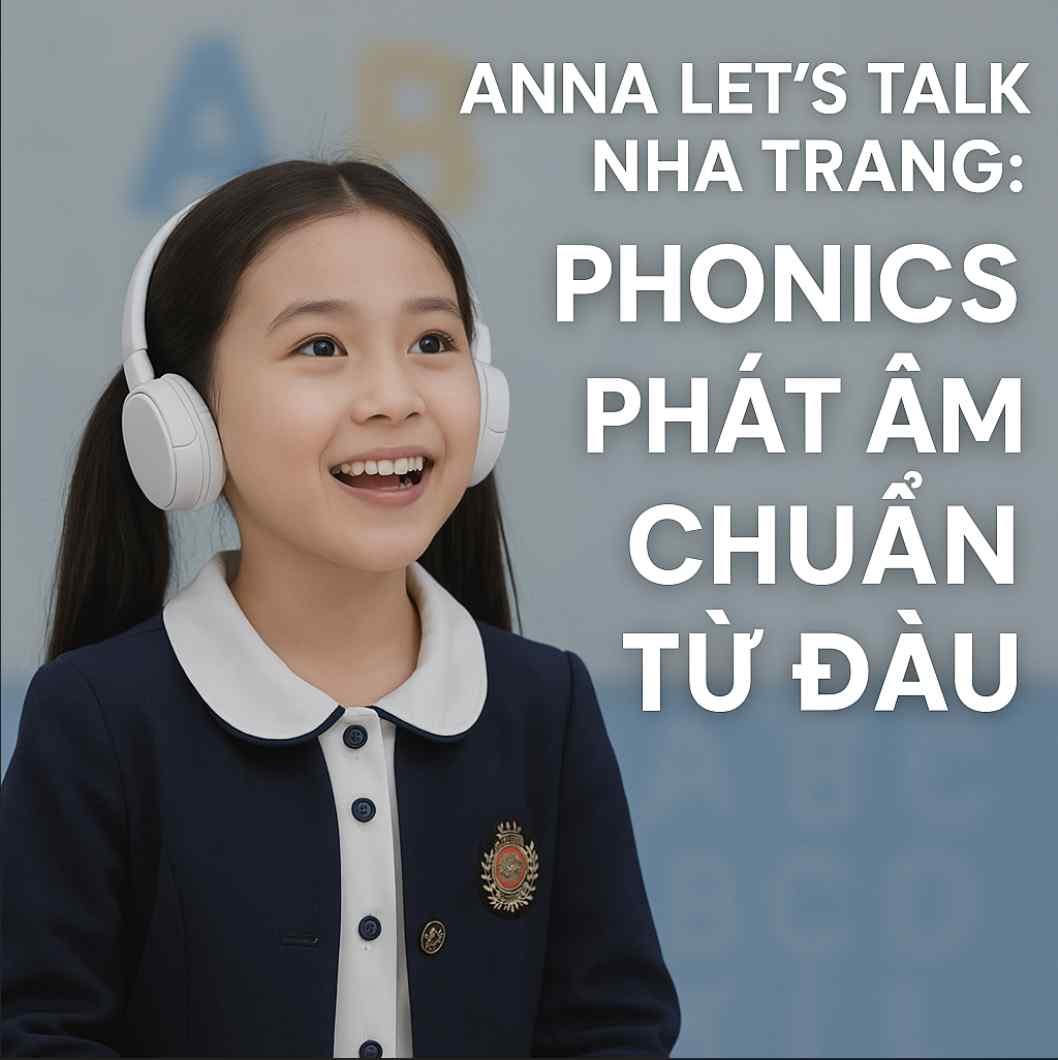Ảnh bé học phát âm chuẩn phonics tại trung tâm Anna Let's Talk Tiếng Anh trẻ em Nha Trang