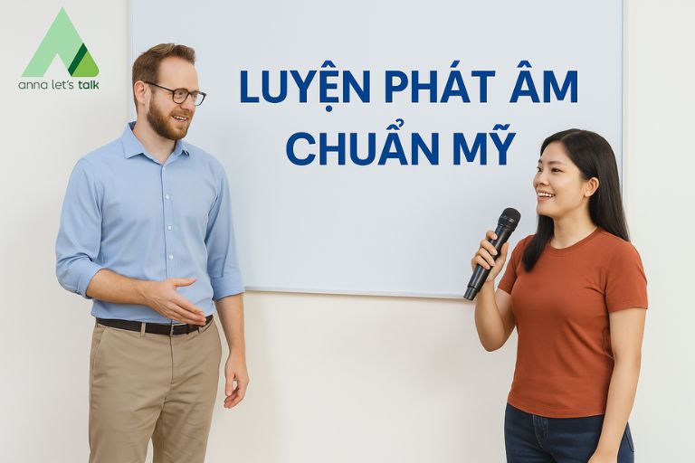 Trung tâm tiếng Anh Nha Trang luyện phát âm chuẩn Mỹ tại Anna Let's Talk